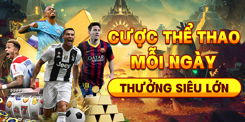 Thưởng cược thể thao mỗi ngày