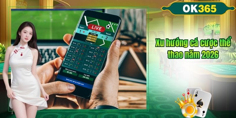 Xu hướng cá cược